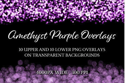 Amethyst Purple Overlays - 10 Upper and 10 Lower PNG Overlays