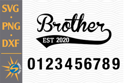 Brother Est SVG, PNG, DXF Digital Files Include