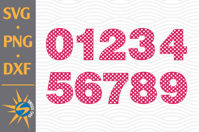 Polka Numbers SVG, PNG, DXF Digital Files Include