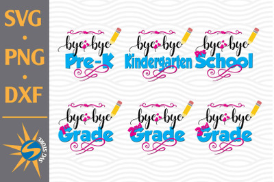 Bye Bye Education SVG, PNG, DXF Digital Files Include