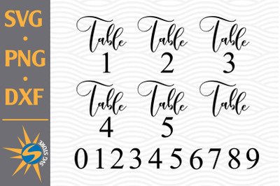 Table Wedding Numbers SVG&2C; PNG&2C; DXF Digital Files Include