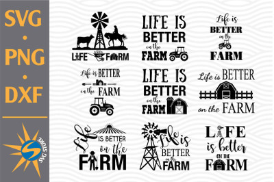 Life Is Better On The Farm SVG&2C; PNG&2C; DXF Digital Files Include