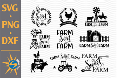 Farm Sweet Farm SVG&2C; PNG&2C; DXF Digital Files Include