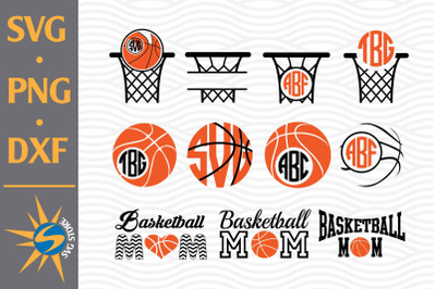 Basketball Monogram, Basketball Mom SVG, PNG, DXF Digital Files Includ