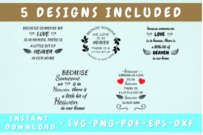 Because Someone We Love Is In Heaven SVG - 5 Designs