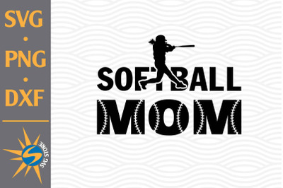 Softball Mom SVG, PNG, DXF Digital Files Include