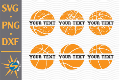 Split Basketball SVG, PNG, DXF Digital Files Include