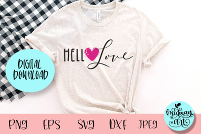 Hello love svg, valentines day svg