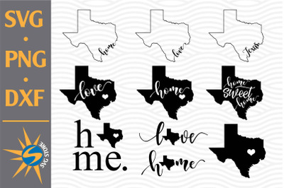 Home, Love Texas SVG, PNG, DXF Digital Files Include