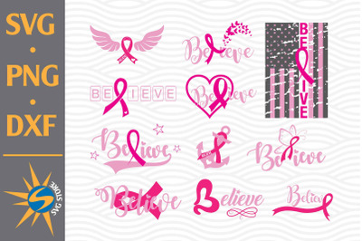 Believe Cancer SVG&2C; PNG&2C; DXF Digital Files Include