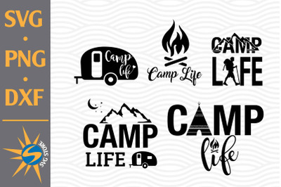 Camp Life SVG, PNG, DXF Digital Files Include