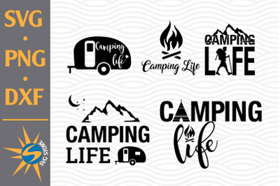 Camping Life SVG, PNG, DXF Digital Files Include