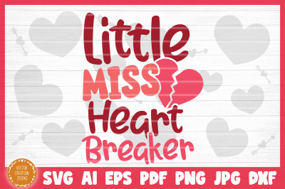 Little Miss Heart Breaker SVG File Valentine&#039;s Day