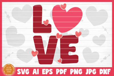 Love SVG Cut File Valentine&#039;s Day