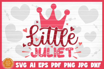 Little Juliet SVG Cut File Valentine&#039;s Day