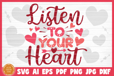 Listen To Your Heart SVG Cut File Valentine&#039;s Day