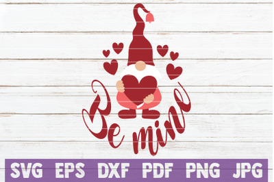 Be Mine SVG Cut File