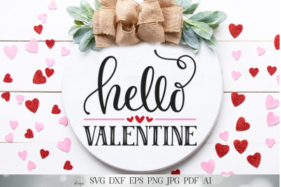 Hello Valentine SVG | Valentine&#039;s Day SVG | Welcome SVG | Round Farmho