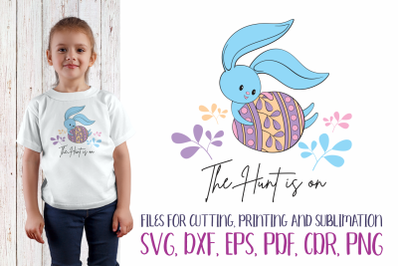 The Hunt is on SVG with Easter Bunny