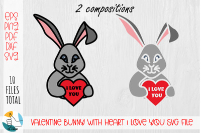 Valentine bunny with heart I love you SVG file.