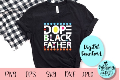 Dope black father svg, black people svg