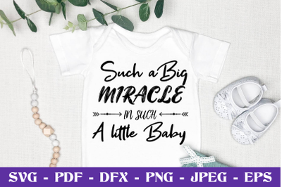 Such a big miracle in such a little baby - SVG EPS DXF PNG Cutting Fil