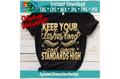 Keep your lashes long and standards high SVG, Eyelashes, eyelashes, Ma