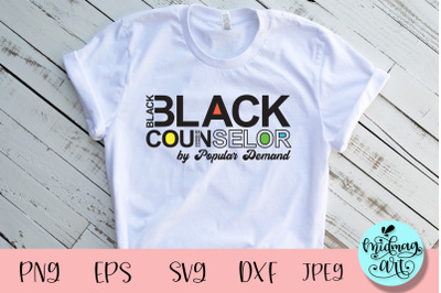 Black counselor by popular demand svg, melanin svg