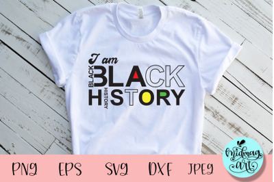 I am black history svg, melanin svg