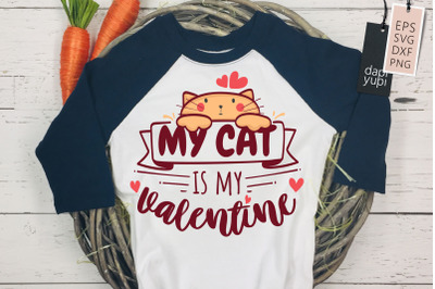 My Cat Is My Valentine Lettering Quotes