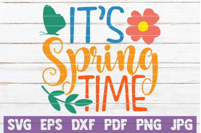 It&#039;s Spring Time SVG Cut File