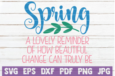 Spring A Lovely Reminder Of How Beautiful Change Can Truly Be SVG