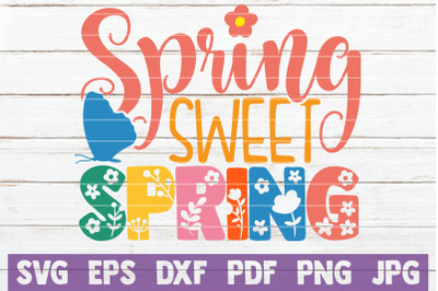 Spring Sweet Spring SVG Cut File