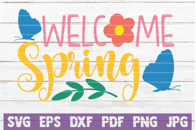 Welcome Spring SVG Cut File