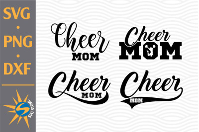 Cheer Mom SVG&2C; PNG&2C; DXF Digital Files Include