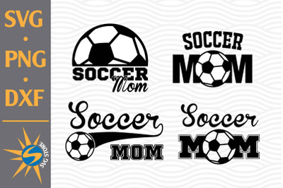 Soccer Mom SVG, PNG, DXF Digital Files Include