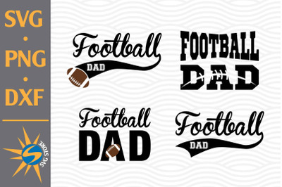 Football Dad SVG, PNG, DXF Digital Files Include