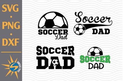 Soccer Dad SVG, PNG, DXF Digital Files Include