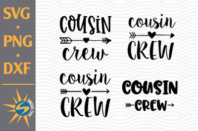 Cousin Crew SVG, PNG, DXF Digital Files Include