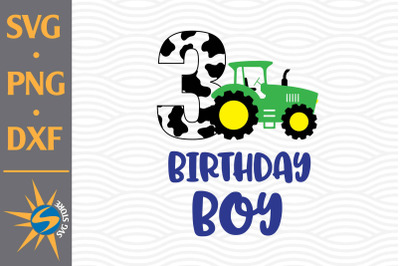 3rd Birthday Boy Tractor SVG, PNG, DXF Digital Files Include