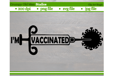 im vaccinated cut file| coronavirus vaccine clip art | png file | eps