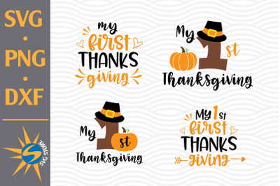 My First Thanksgiving SVG&2C; PNG&2C; DXF Digital Files Include