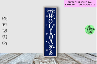 Happy holiday porch sign svg, holiday sign svg