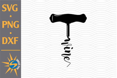 Wine CockScrew SVG&2C; PNG&2C; DXF Digital Files Include