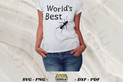 Worlds Best Aunt Ant - T shirt sayings  | Digital Download