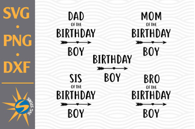 Birthday Boy Family SVG, PNG, DXF Digital Files Include