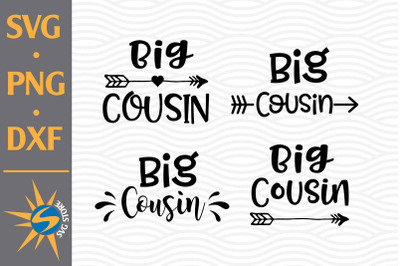 Big Cousin SVG, PNG, DXF Digital Files Include