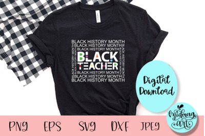 Black teacher svg&2C; black history month svg