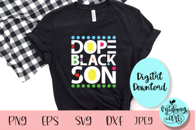 Dope black son svg, black history month svg