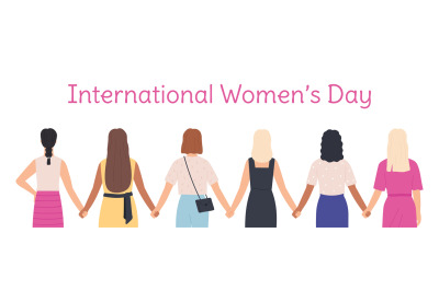 International womens day. Female characters holding hands standing tog